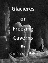 Glacières; or, Freezing Caverns