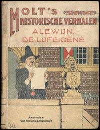 Alewijn, de LijfeigeneHistorisch verhaal uit de 12e eeuw (Dutch)