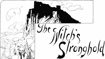 The Witch’s Stronghold
