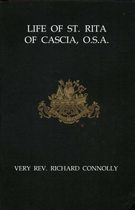 Life of St. Rita of Cascia, O.S.A.from the Italian