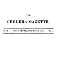 The Cholera Gazette, Vol. I. No. 4. Wednesday, August 1st, 1832.