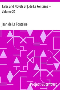 Tales and Novels of J. de La Fontaine — Volume 20