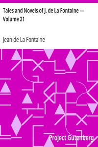 Tales and Novels of J. de La Fontaine — Volume 21