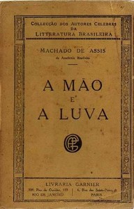 A Mao e A Luva by Machado de Assis