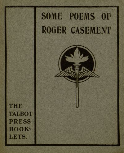 The Talbot Press Booklets: Some Poems of Roger Casement
