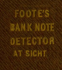 The Universal Counterfeit and Altered Bank Note Detector, at Sight