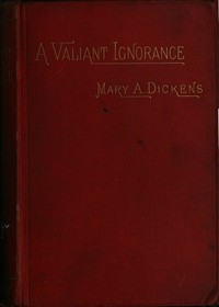 A Valiant Ignorance; vol. 2 of 3A Novel in Three Volumes