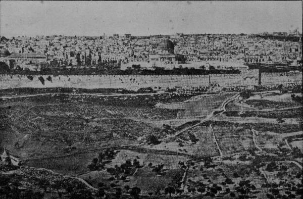 JERUSALEM FROM THE MOUNT OF OLIVES, From a Photograph