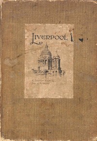 Liverpool: A Sketch Book
