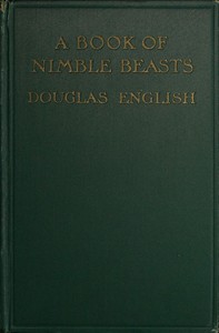 A Book of Nimble BeastsBunny Rabbit, Squirrel, Toad, and 