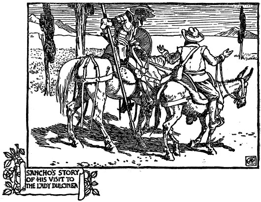 SANCHO'S STORY OF HIS VISIT TO THE LADY DULCINEA
