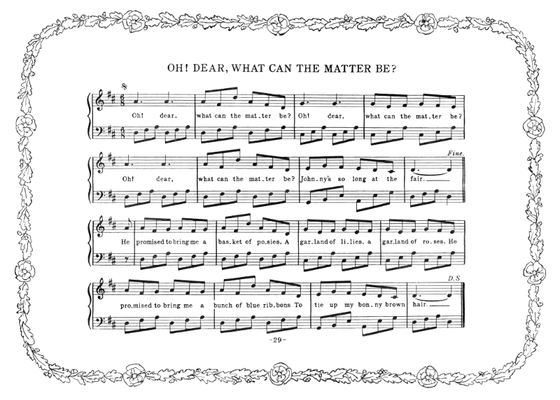 Music: Oh! Dear, What Can the Matter Be?