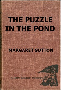 The Puzzle in the Pond
A Judy Bolton Mystery