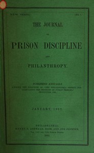 The Journal of Prison Discipline and Philanthropy, January 1862