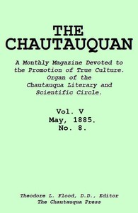 The Chautauquan, Vol. 05, May 1885, No. 8