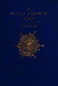 On Molecular and Microscopic Science, Volume 1 (of 2)