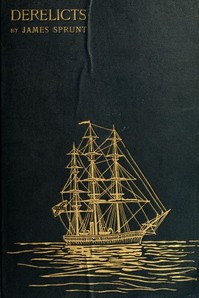 Derelicts: An Account of Ships Lost at Sea in General Commercial Traffic
And a Brief History of Blockade Runners Stranded Along the North Carolina Coast, 1861-1865