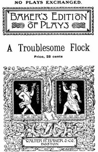 A Troublesome Flock: A Mother Goose Play for Children