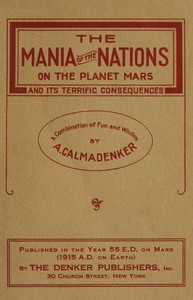 The Mania of the Nations on the Planet Mars and its Terrific Consequences
A Combination of Fun and Wisdom