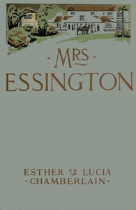 Mrs. Essington: The Romance of a House-party