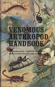 Venomous Arthropod HandbookEnvenomization Symptoms/Treatment, Identification, Biology and Control