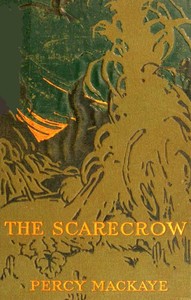 The Scarecrow; or The Glass of Truth: A Tragedy of the Ludicrous