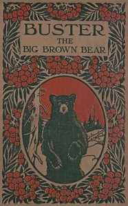 Buster the Big Brown Bear