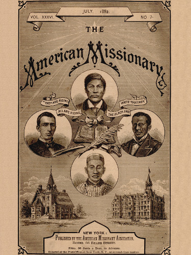 VOL. XXXVI. JULY, 1882. NO. 7.  THE  American Missionary  “THEY ARE RISING ALL ARE RISING, THE BLACK AND WHITE TOGETHER”   NEW YORK:  Published by the American Missionary Association,  Rooms, 56 Reade Street.  Price, 50 Cents a Year, in Advance.  Entered at the Post-Office at New York, N.Y., as second-class matter.