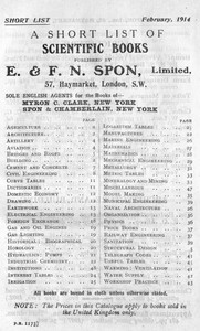 A Short List of Scientific Books Published by E. & F. N. Spon, Limited. February 1914