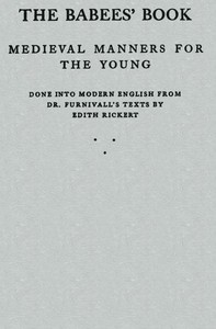 The Babees' Book: Medieval Manners for the Young