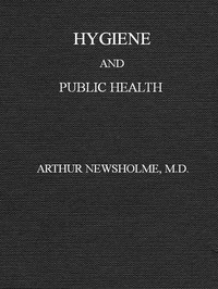 Hygiene: a manual of personal and public health (New Edition)