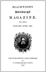 Blackwood's Edinburgh Magazine, Volume 63, No. 387, January, 1848