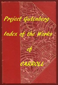 Index of the Project Gutenberg Works of Lewis Carroll