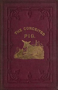 The Conceited Pig