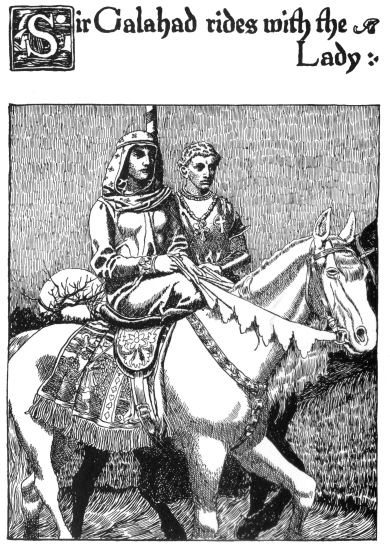Sir Galahad rides with the Lady