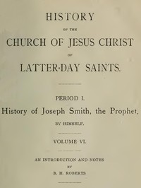 History of the Church of Jesus Christ of Latter-day Saints, Volume 6