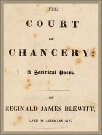 The Court of Chancery: a satirical poem.