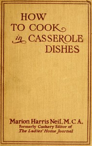 How to Cook in Casserole Dishes