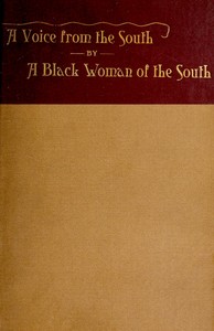 A Voice from the South
By a Black Woman of the South