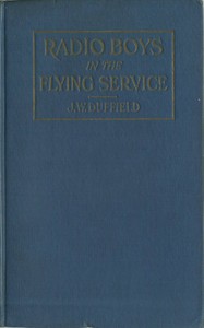 Radio Boys in the Flying Service; or, Held For Ransom by Mexican Bandits