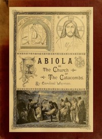 Fabiola; Or, The Church of the Catacombs