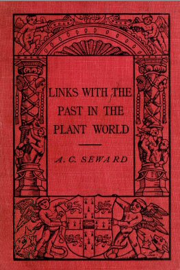 Links With the Past in the Plant World  by A. C. Seward