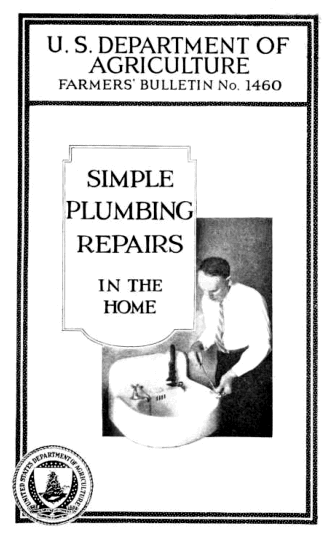 USDA Farmer's Bulletin No. 1460: Simple Plumbing Repairs in the Home, by George M. Warren