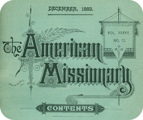 DECEMBER, 1883. VOL. XXXVII. NO. 12. The American Missionary