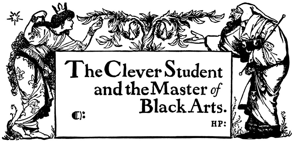 The Clever Student and the Master of Black Arts ¶: HP: