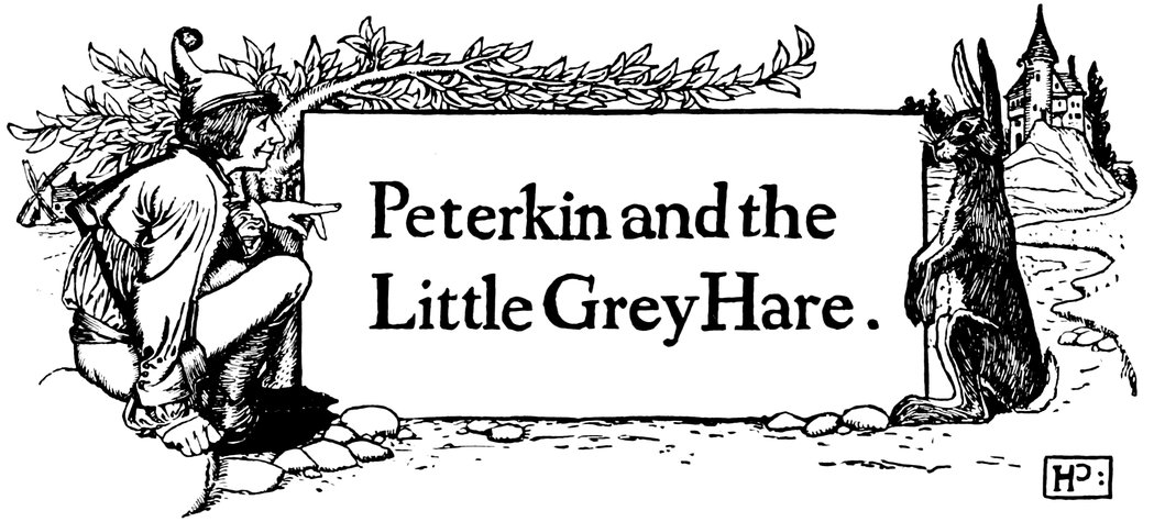 Peterkin and the Little Grey Hare.