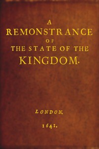 A Remonstrance of the State of the Kingdom
