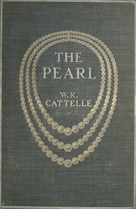 The Pearl, its story, its charm, and its value