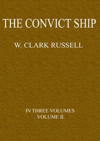 The Convict Ship, Volume 2 (of 3)