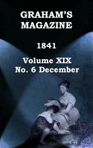 Graham's Magazine, Vol. XIX, No. 6, December 1841